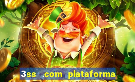 3ss .com plataforma de jogos